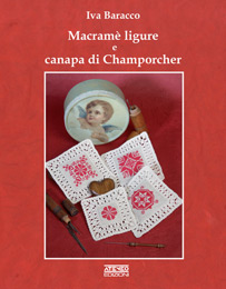 macramè ligure e canapa di Champorcher - Iva Baracco